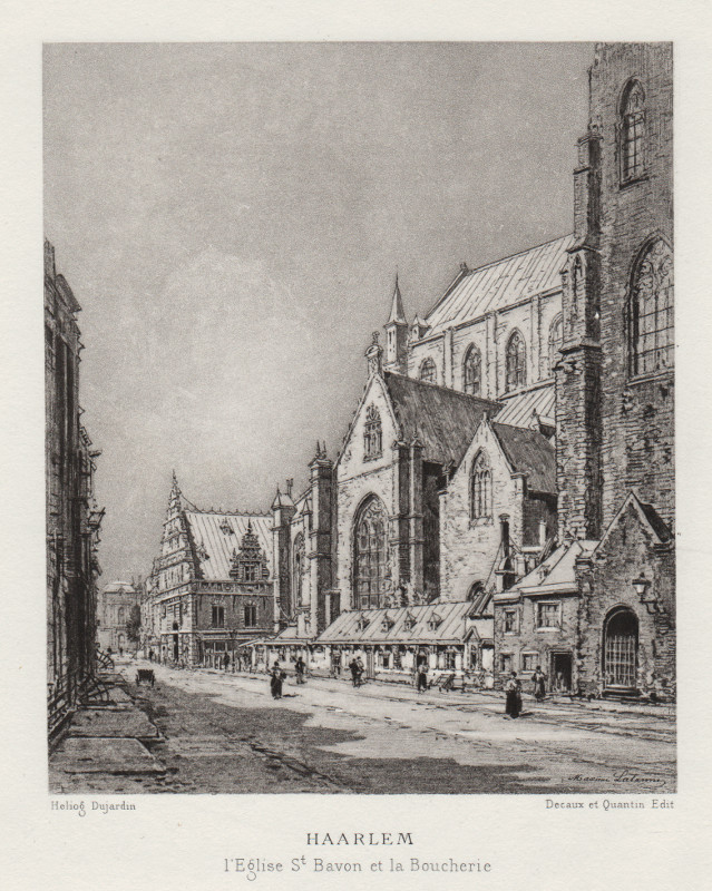 afbeelding van prent Haarlem; l´Eglise St. Bavon et la Boucherie van Maxime Lalanne, Dujardin, Decaux en Quantin (Haarlem)