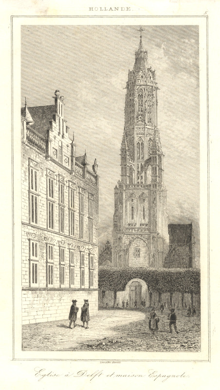 afbeelding van prent Eglise a Delft et maison Espagnole van A.F. Lemaitre (Delft)