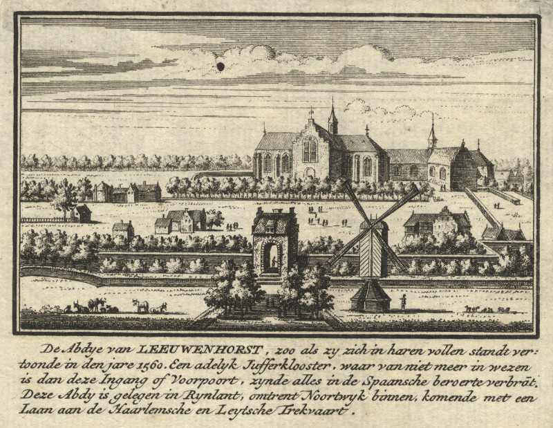 afbeelding van prent De Abdye van Leeuwenhorst, zoo als zy zich in haren vollen stande vertoonde in den jare 1560 van J.M. Bregmagher, naar A. Rademaker (Noordwijk)