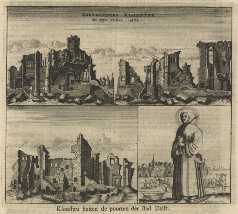 afbeelding van prent Karthuizers Kloosters in zyn ruine 1575. Kloosters buiten de poorten der stad Delft. van R. Blokhuysen (Delft)