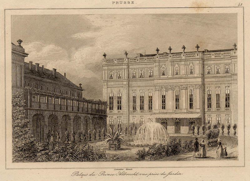 afbeelding van prent Prusse. Palais du Prince Albrecht, vue prise du jardin van Lemaitre (Berlijn)