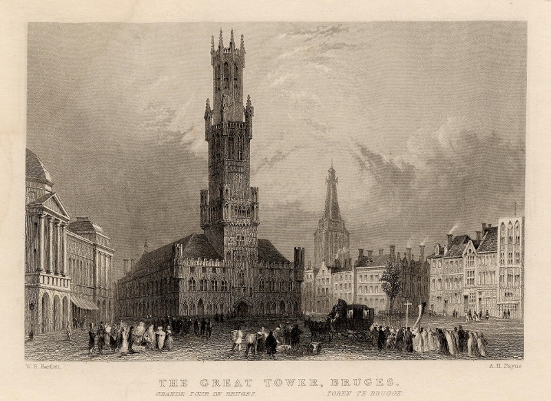 afbeelding van prent The great tower, Brugge van A.H. Payne naar W.H. Bartlett (Brugge)